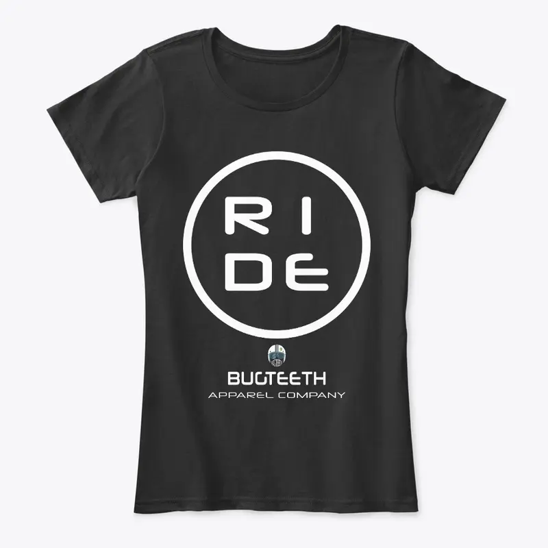 Ride by Bugteeth Apparel