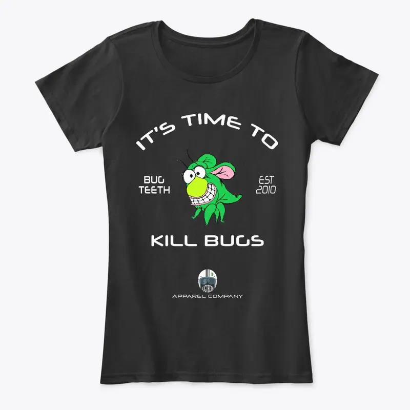 It's Time to Kill Bugs